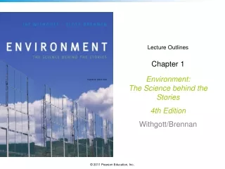 Lecture Outlines Chapter 1 Environment: The Science behind the Stories  4th Edition