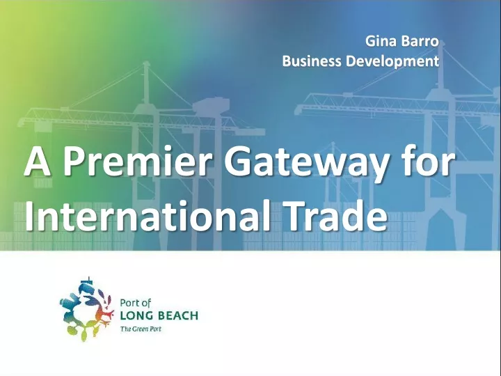 a premier gateway for international trade