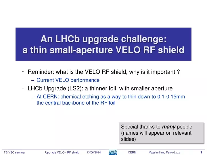 an lhcb upgrade challenge a thin small aperture velo rf shield