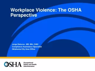 Jorge Delucca , MS, MA, CAIH Compliance Assistance Specialist Oklahoma City Area Office