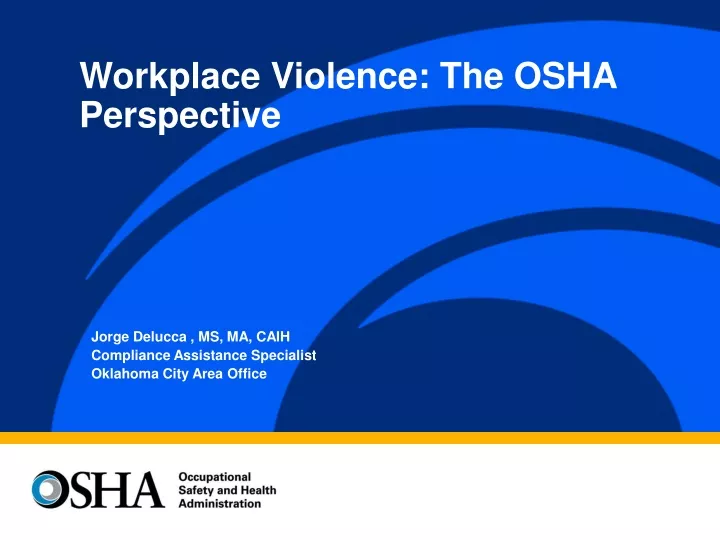 workplace violence the osha perspective