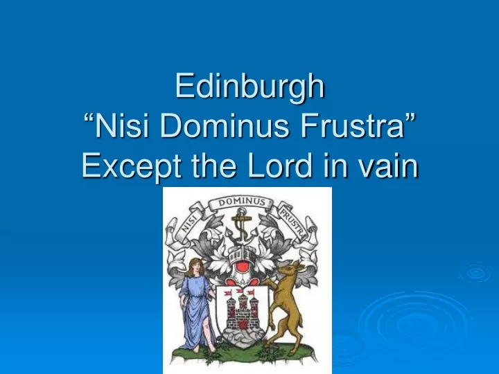 edinburgh nisi dominus frustra except the lord in vain