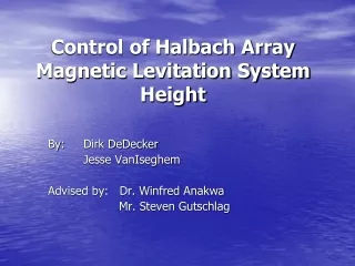 Control of Halbach Array Magnetic Levitation System Height