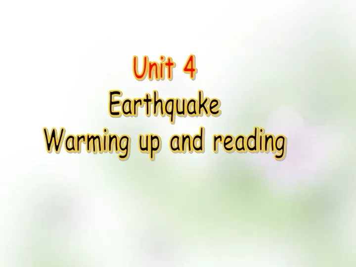 unit 4 earthquake warming up and reading