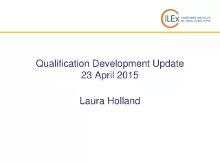 Qualification Development Update 23 April 2015