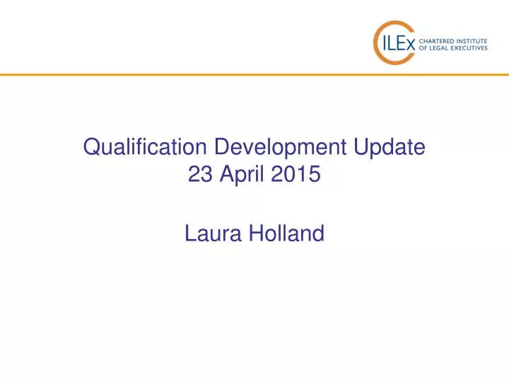 qualification development update 23 april 2015