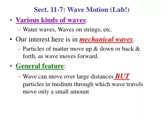Sect. 11-7: Wave Motion (Lab!)