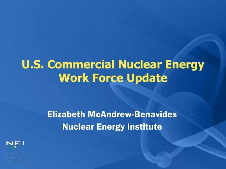 u s commercial nuclear energy work force update