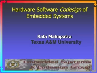 Hardware Software  Codesign  of Embedded Systems