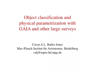 Object classification and physical parametrization with GAIA and other large surveys