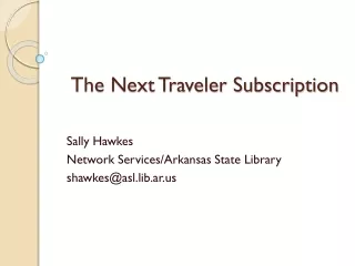 The Next Traveler Subscription
