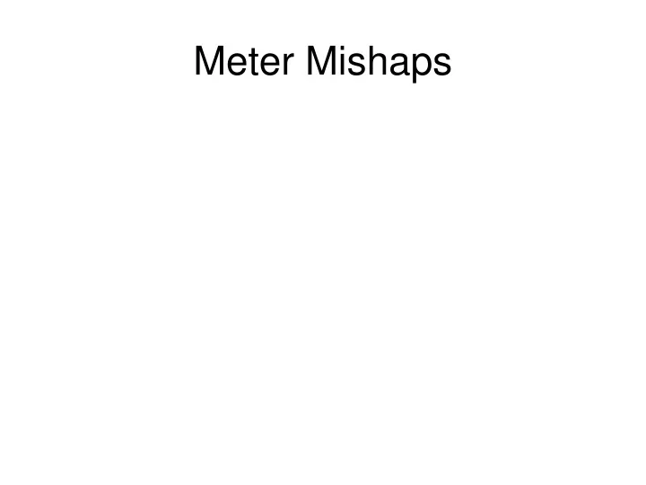 meter mishaps