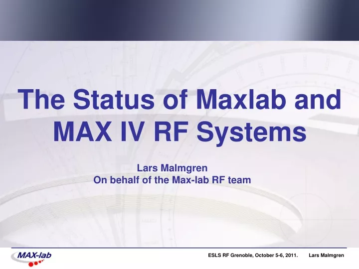 the status of maxlab and max iv rf systems