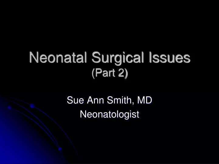 neonatal surgical issues part 2