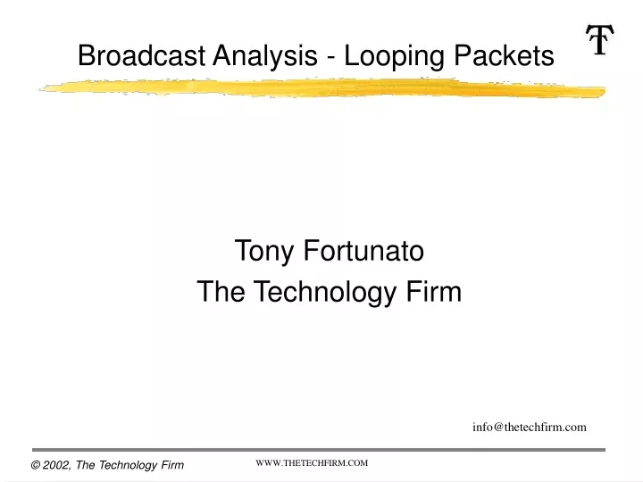 broadcast analysis looping packets