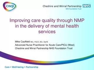 Improving care quality through NMP in the delivery of mental health services