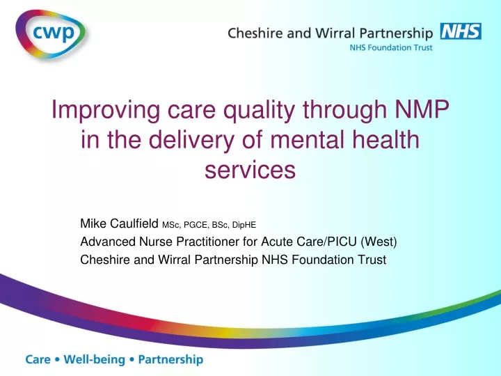 improving care quality through nmp in the delivery of mental health services