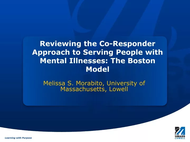 reviewing the co responder approach to serving people with mental illnesses the boston model