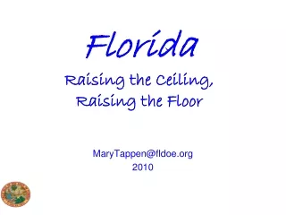 Florida Raising the Ceiling,  Raising the Floor