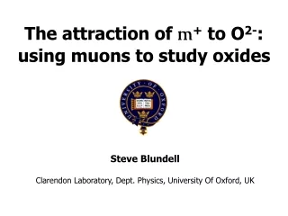 The attraction of  m +  to O 2- : using muons to study oxides