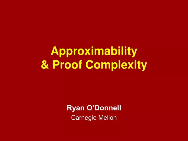 approximability proof complexity