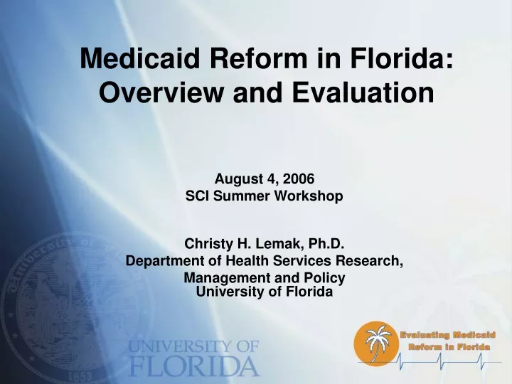 medicaid reform in florida overview and evaluation