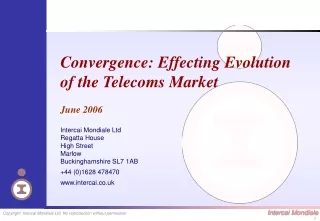 Convergence: Effecting Evolution of the Telecoms Market