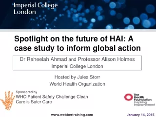 Spotlight on the future of HAI: A case study to inform global action