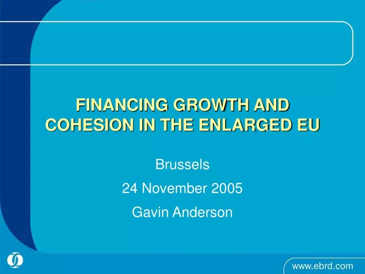 financing growth and cohesion in the enlarged eu