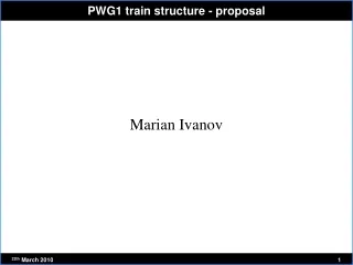 PWG1 train structure - proposal