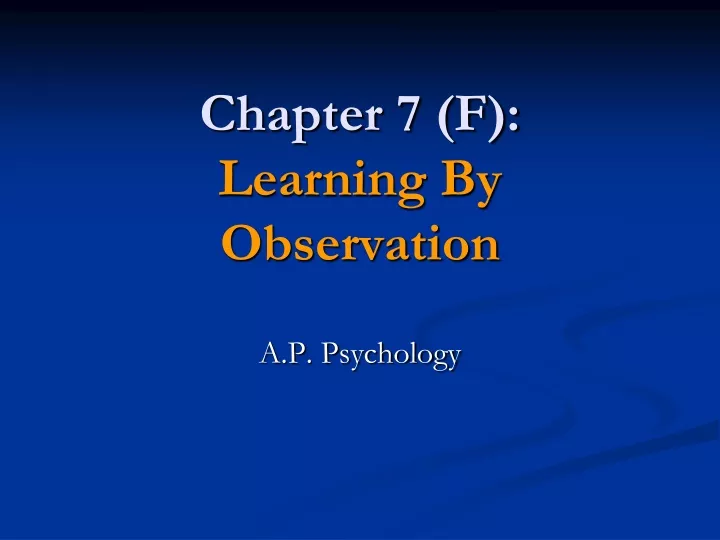 chapter 7 f learning by observation