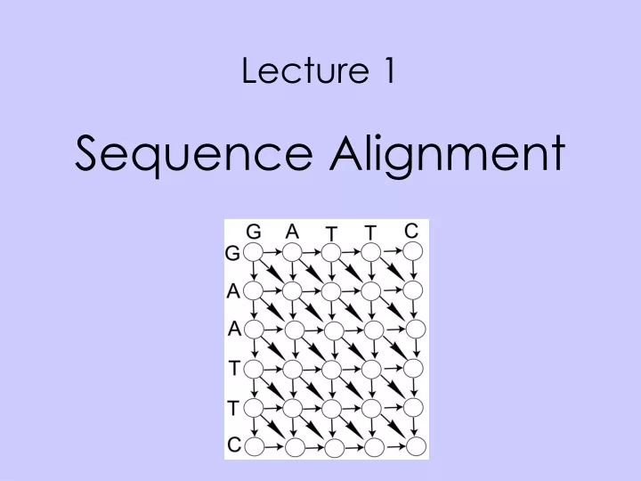 lecture 1 sequence alignment