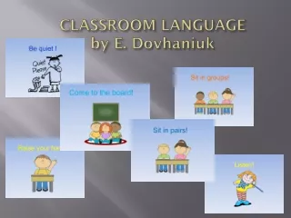 CLASSROOM LANGUAGE by E.  Dovhaniuk