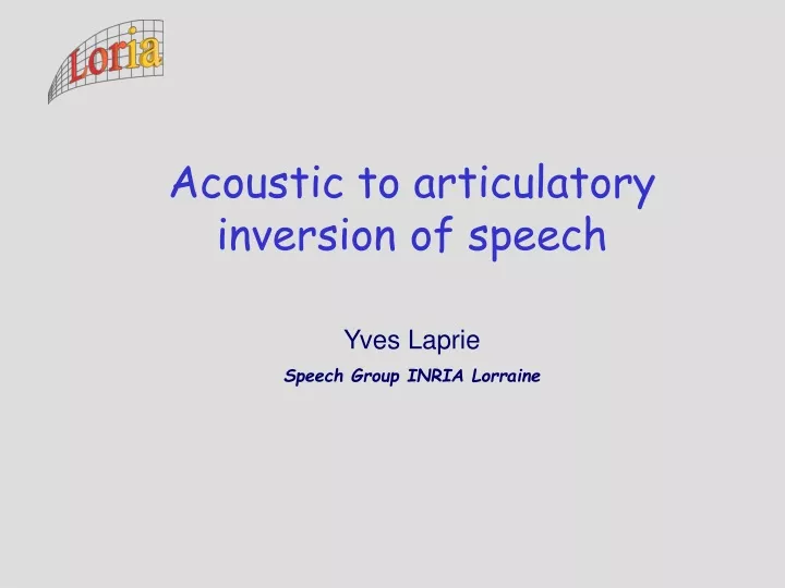 acoustic to articulatory inversion of speech yves