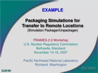 EXAMPLE Packaging Simulations for Transfer to Remote Locations (Simulation Packager/Unpackager)