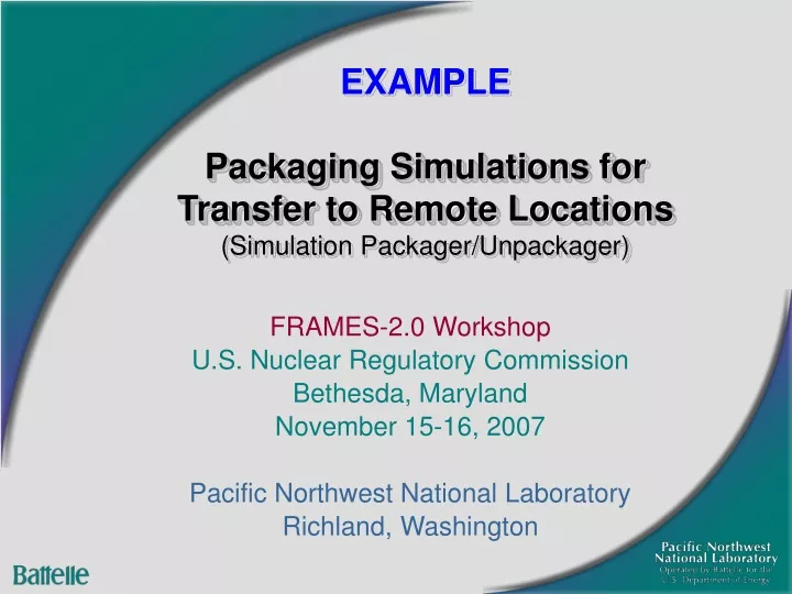 example packaging simulations for transfer to remote locations simulation packager unpackager