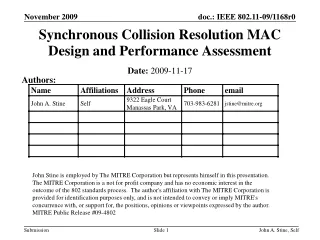 Synchronous Collision Resolution MAC Design and Performance Assessment