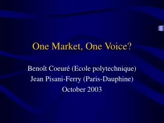 One Market, One Voice?