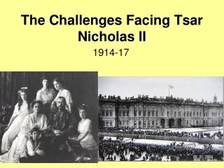 The Challenges Facing Tsar Nicholas II
