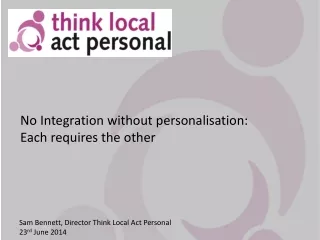 No Integration without personalisation: Each requires the other