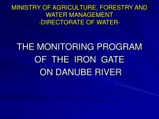 MINISTRY OF AGRICULTURE, FORESTRY AND WATER MANAGEMENT -DIRECTORATE OF WATER-