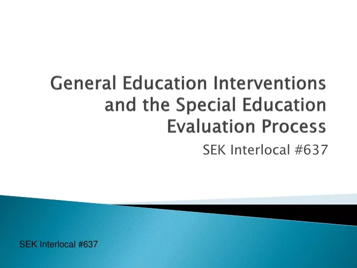 general education interventions and the special education evaluation process