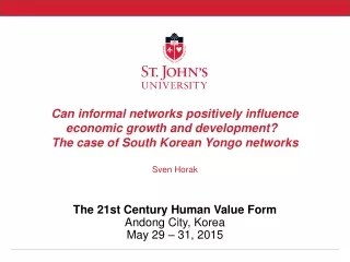 The 21st Century Human Value Form Andong City, Korea May 29 – 31, 2015