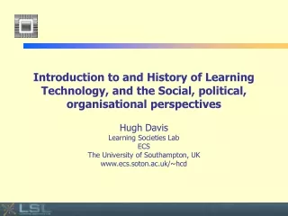 Hugh Davis Learning Societies Lab ECS The University of Southampton, UK ecs.soton.ac.uk/~hcd