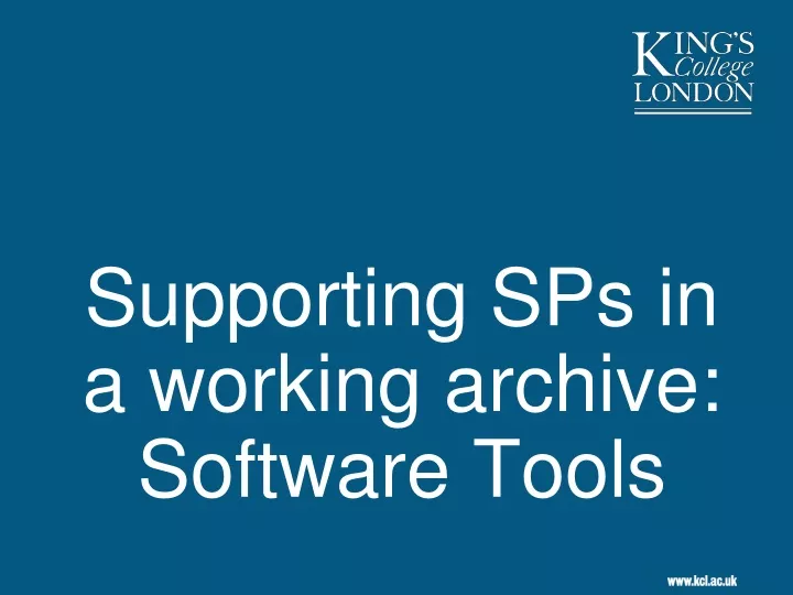 supporting sps in a working archive software tools