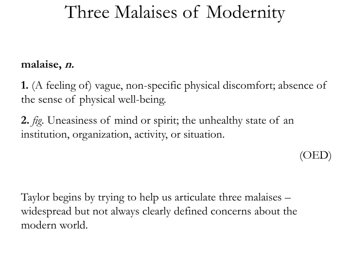 three malaises of modernity