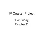 1 st  Quarter Project