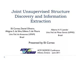 Joint Unsupervised Structure Discovery and Information Extraction