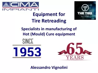 Equipment for  Tire Retreading Specialists in manufacturing of Hot (Mould) Cure equipment