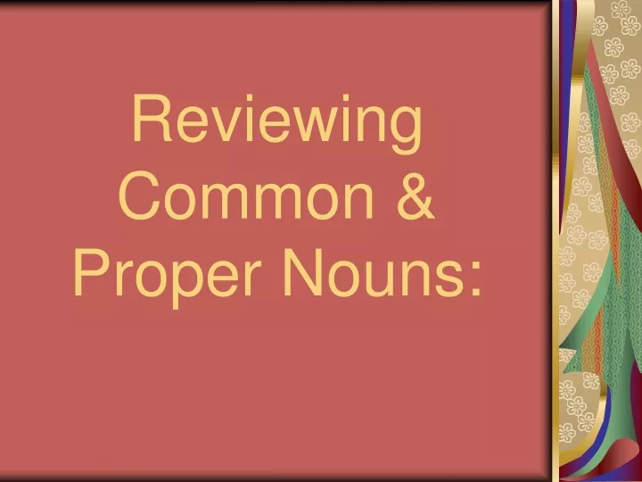 reviewing common proper nouns